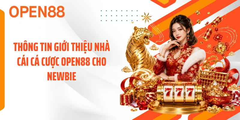 Thông tin giới thiệu giá OPEN88 cho người mới